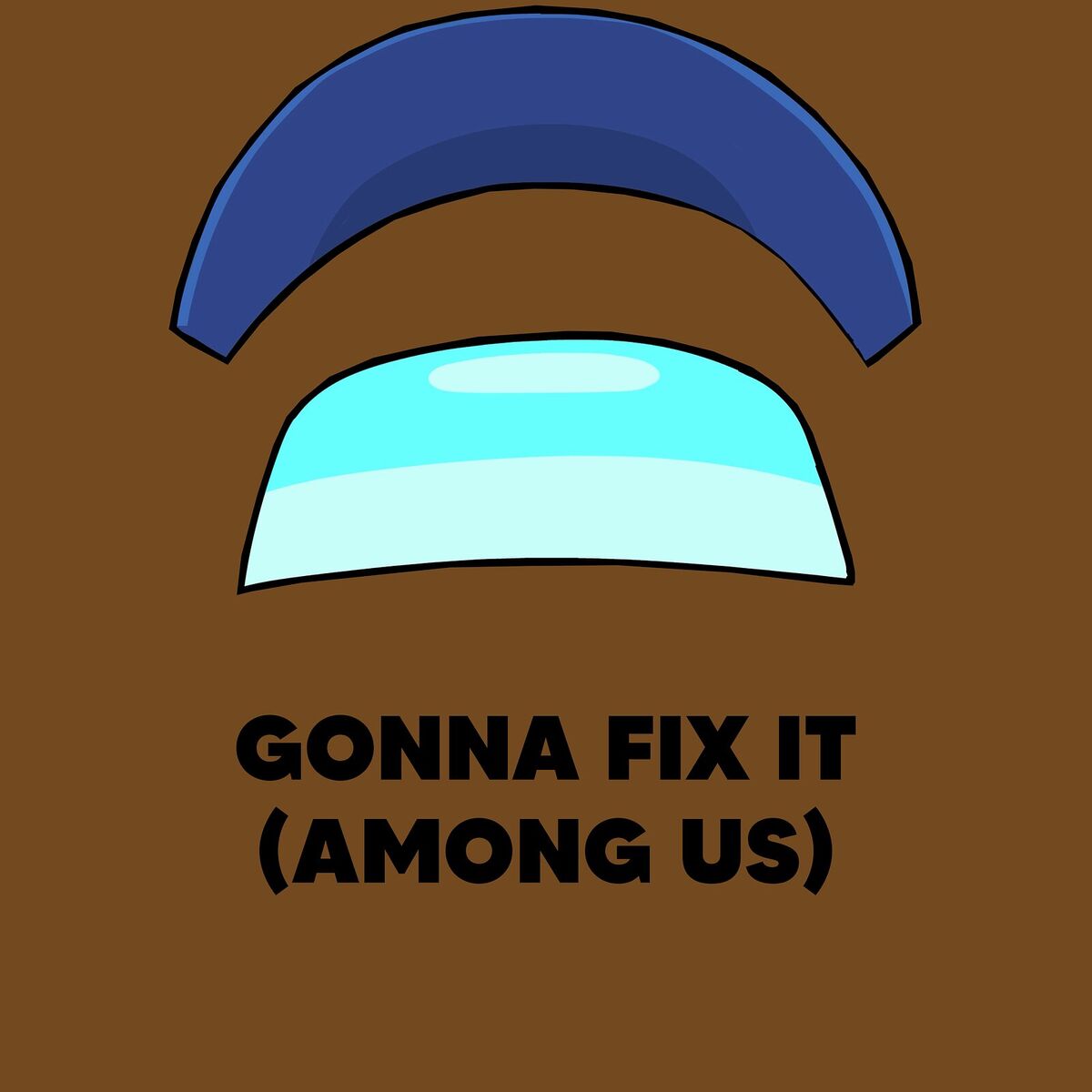 Album cover of Gonna Fix It (Among Us)