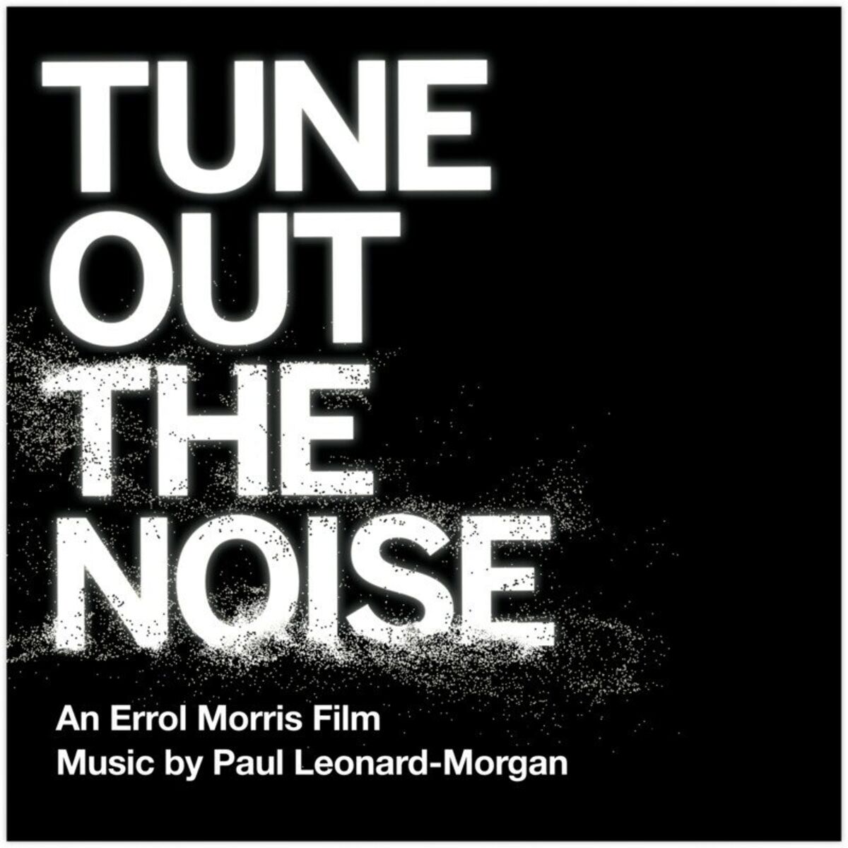 Album cover of Tune Out the Noise