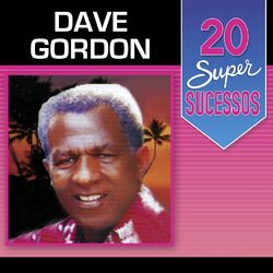 Cover of 20 Super Sucessos: Dave Gordon