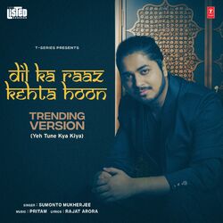 Cover of Dil Ka Raaz Kehta Hoon - Trending Version (From "T-Series Listed")