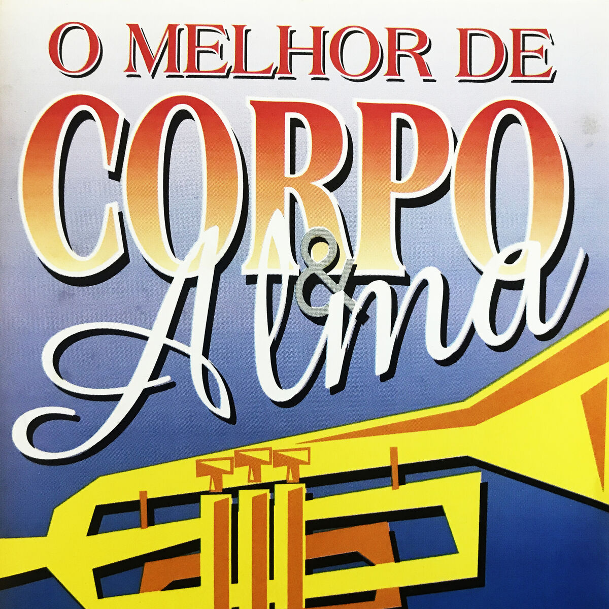 Album cover of O Melhor de Corpo & Alma