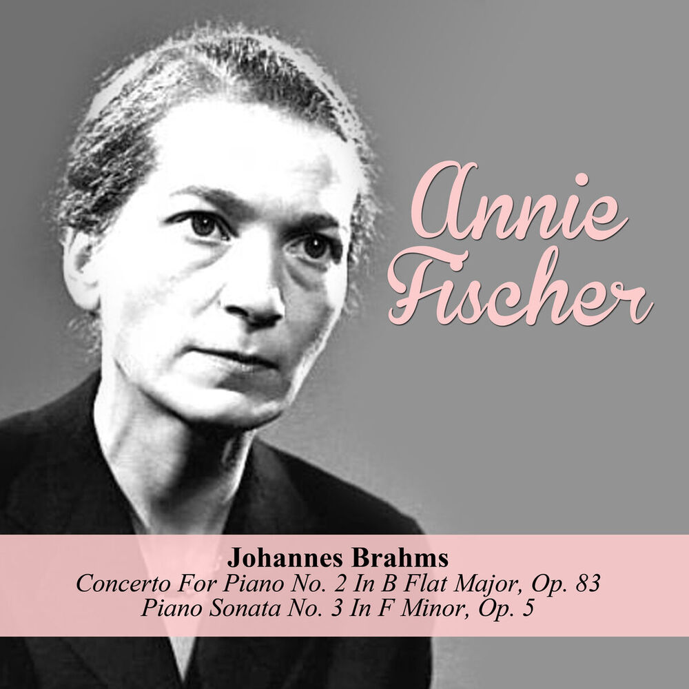 Picture of Johannes Brahms: Concerto For Piano No. 2 In B Flat Major, Op. 83 / Piano Sonata No. 3 In F Minor, Op. 5