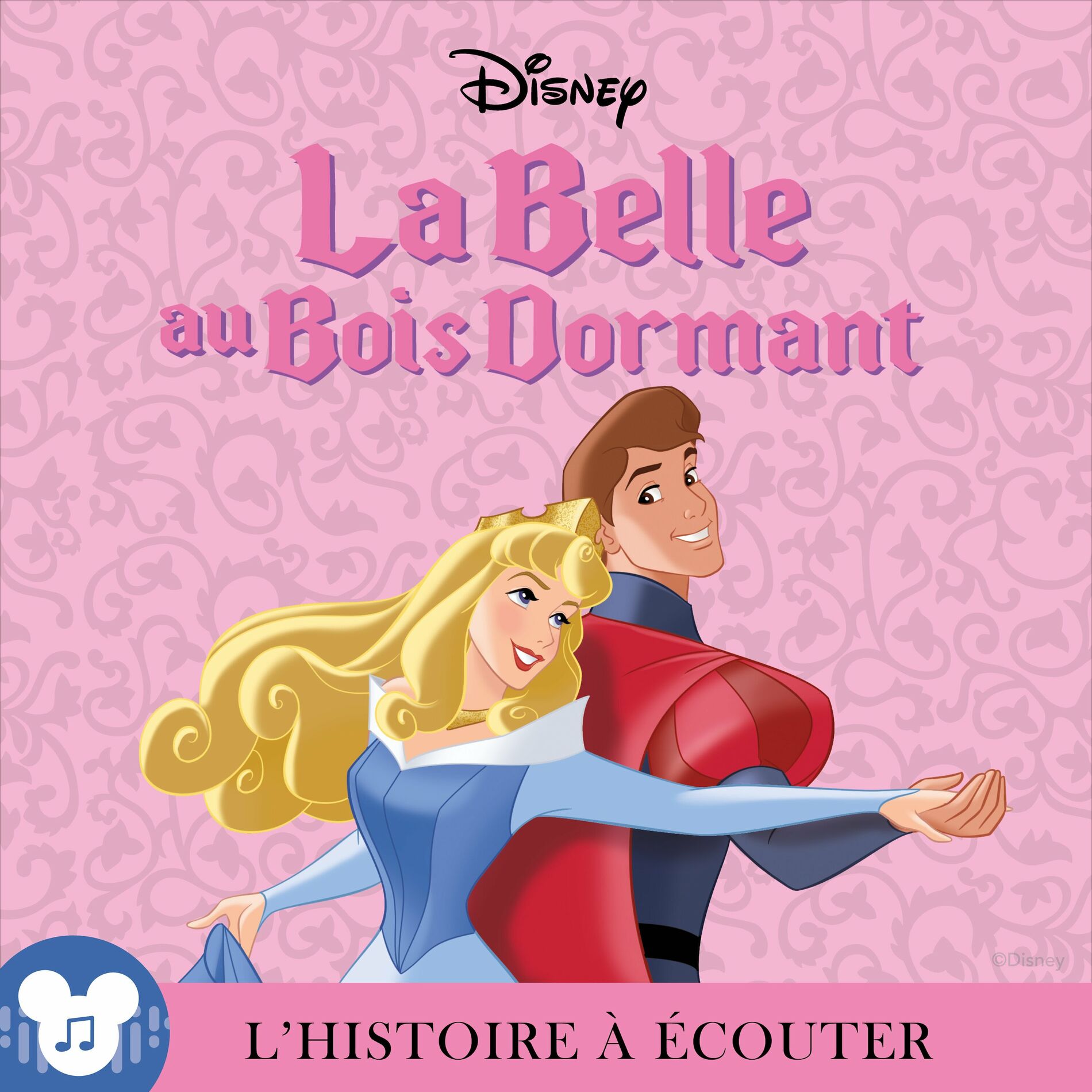Album cover of L'histoire à écouter: La Belle au Bois dormant : Disney (Disney)