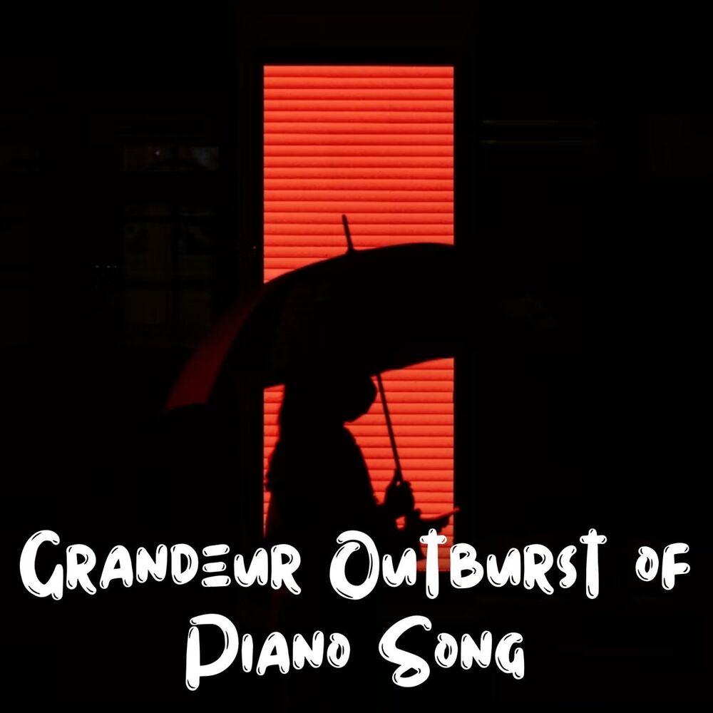 Picture of Grandeur Outburst of Piano Song