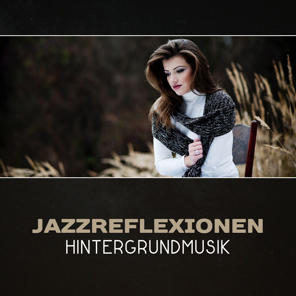 Picture of Jazzreflexionen - Hintergrundmusik