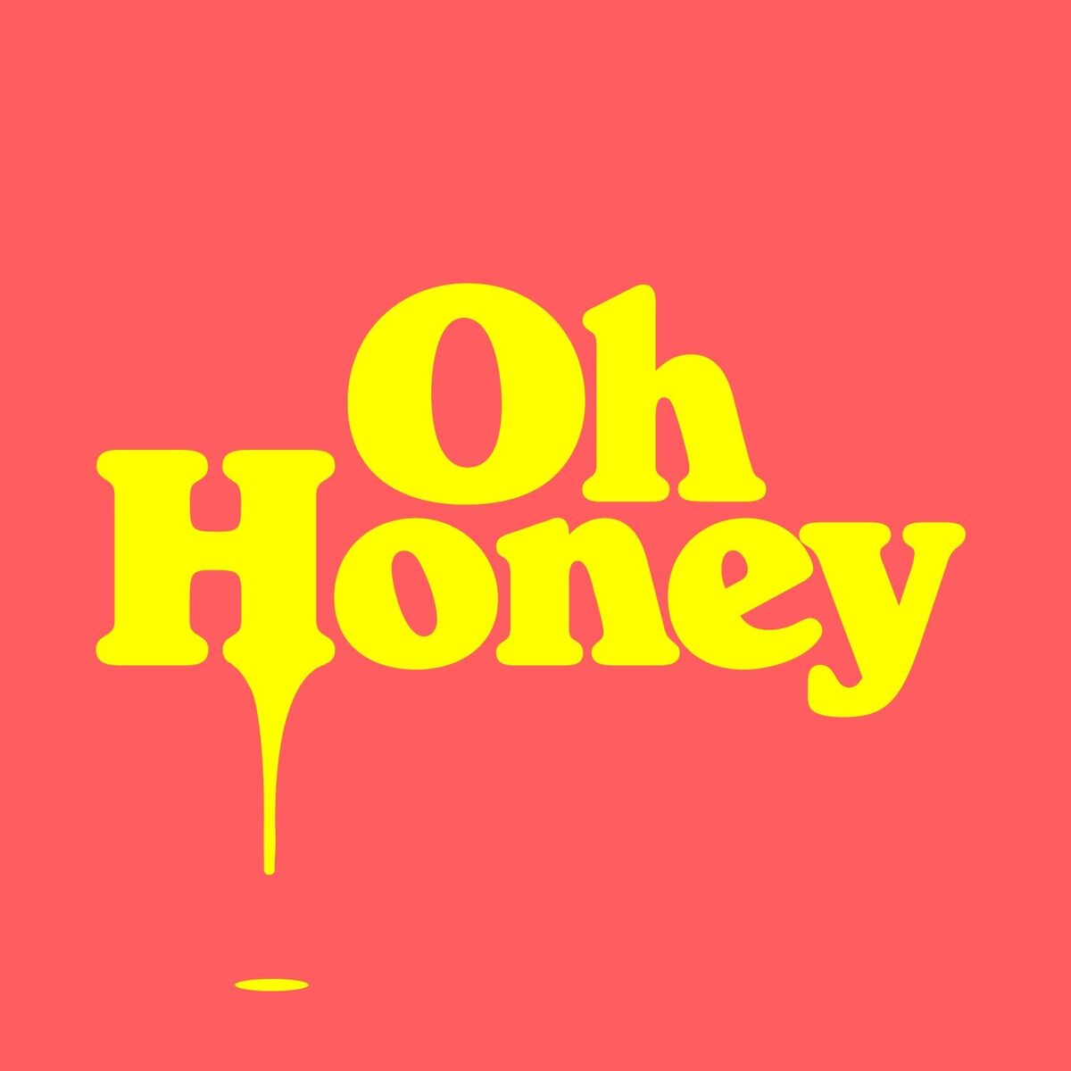 Album cover of Oh Honey