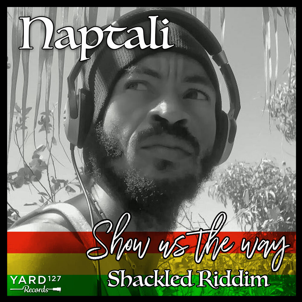 Picture of Show Us the Way (Shackled Riddim)