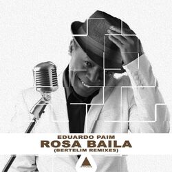 Cover of Rosa Baila (Bertelim Remixes)