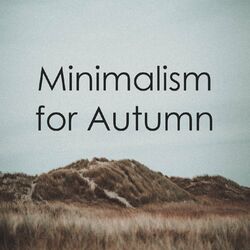 Cover of Minimalism for Autumn