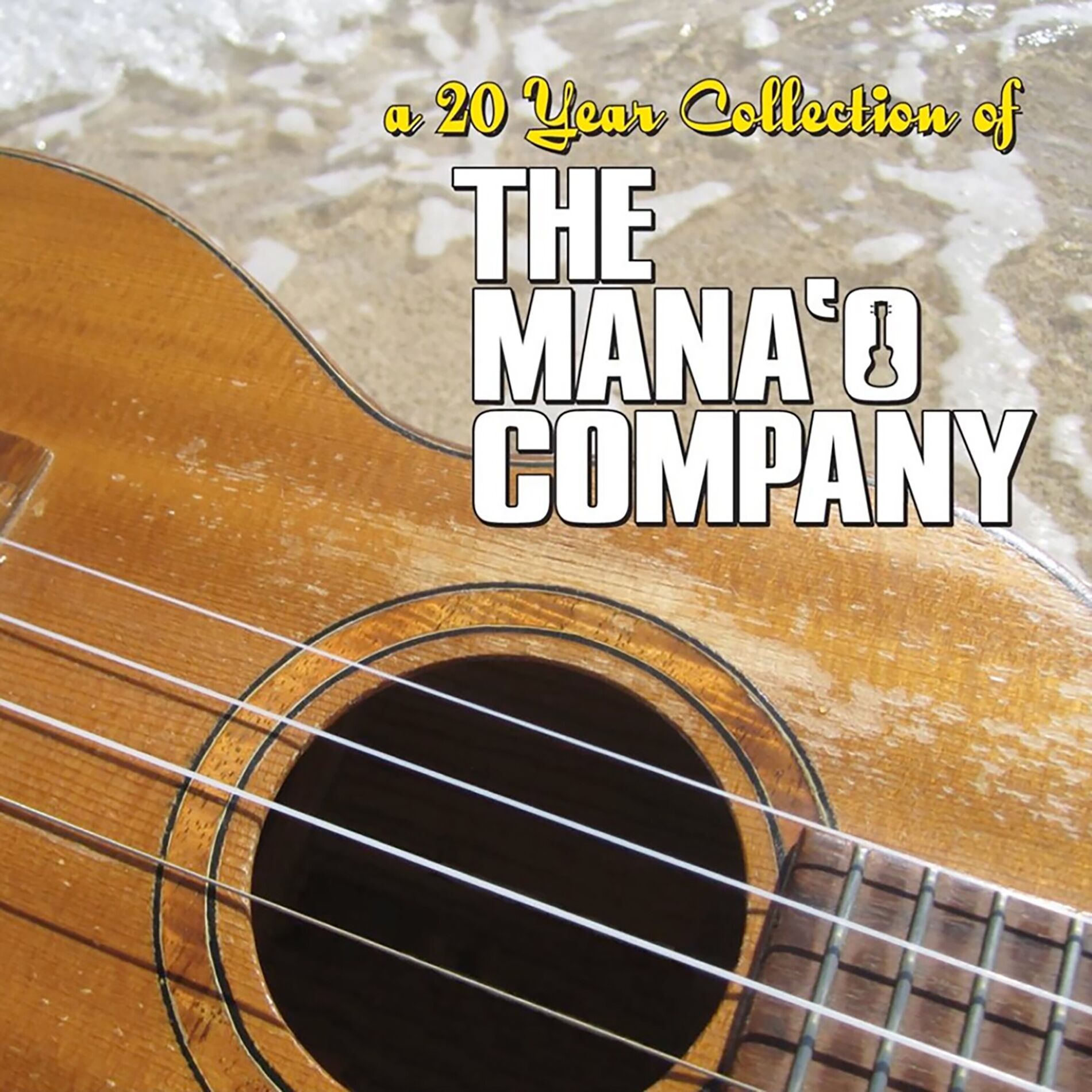 Album cover of A 20 Year Collection of the Mana'o Company