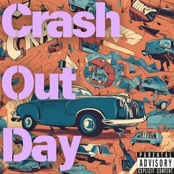 Cover of Crash Out Day (feat. Kayla Waves)