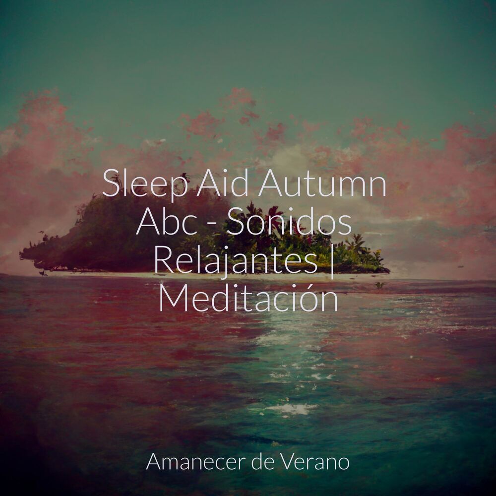 Picture of Sleep Aid Autumn Abc - Sonidos Relajantes | Meditación