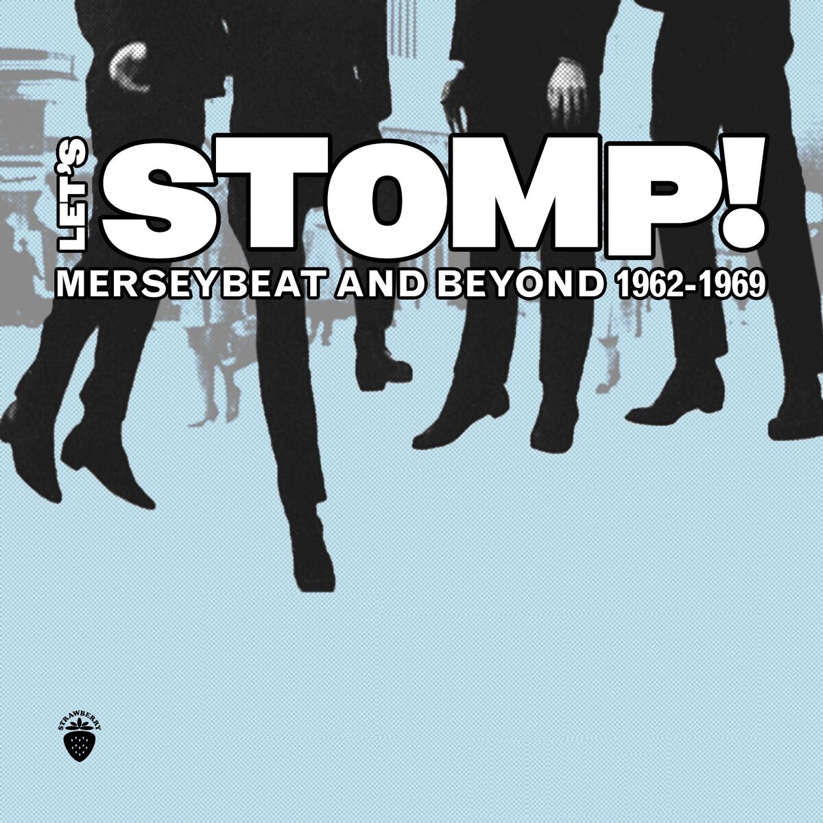Album cover of Let's Stomp! Merseybeat And Beyond 1962-1969