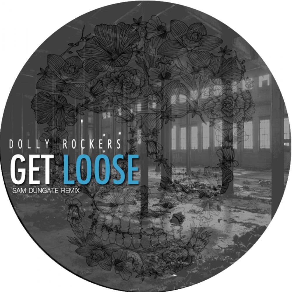Picture of Get Loose (Sam Dungate Remix)