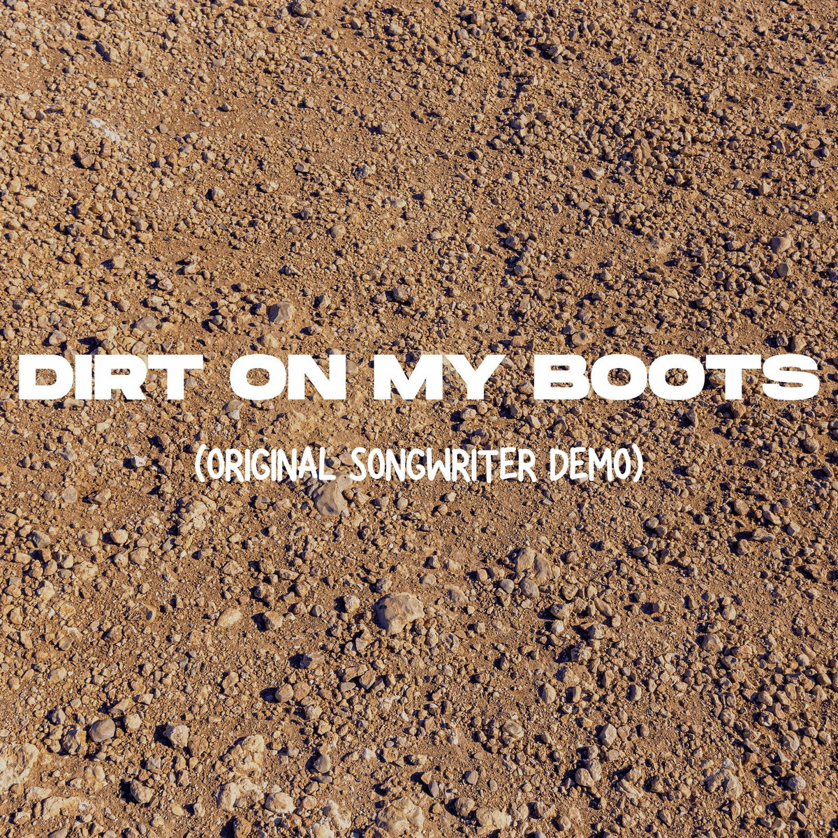 Album cover of Dirt on My Boots