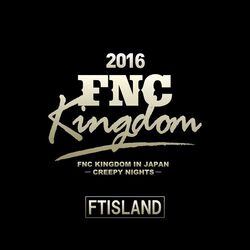 Cover of Live 2016 FNC KINGDOM -CREEPY NIGHTS-