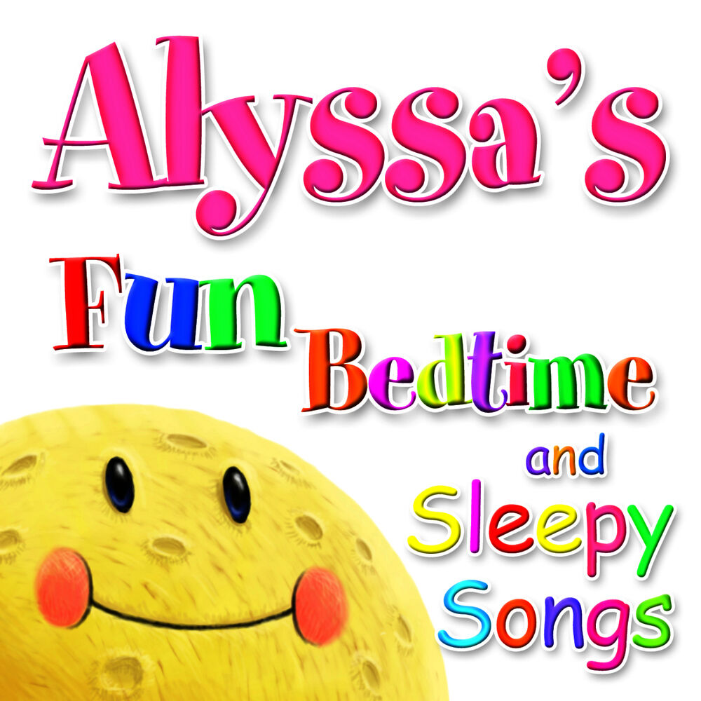 Picture of Fun Bedtime and Sleepy Songs For Alyssa