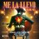 Me La Llevo (Dark Mix)