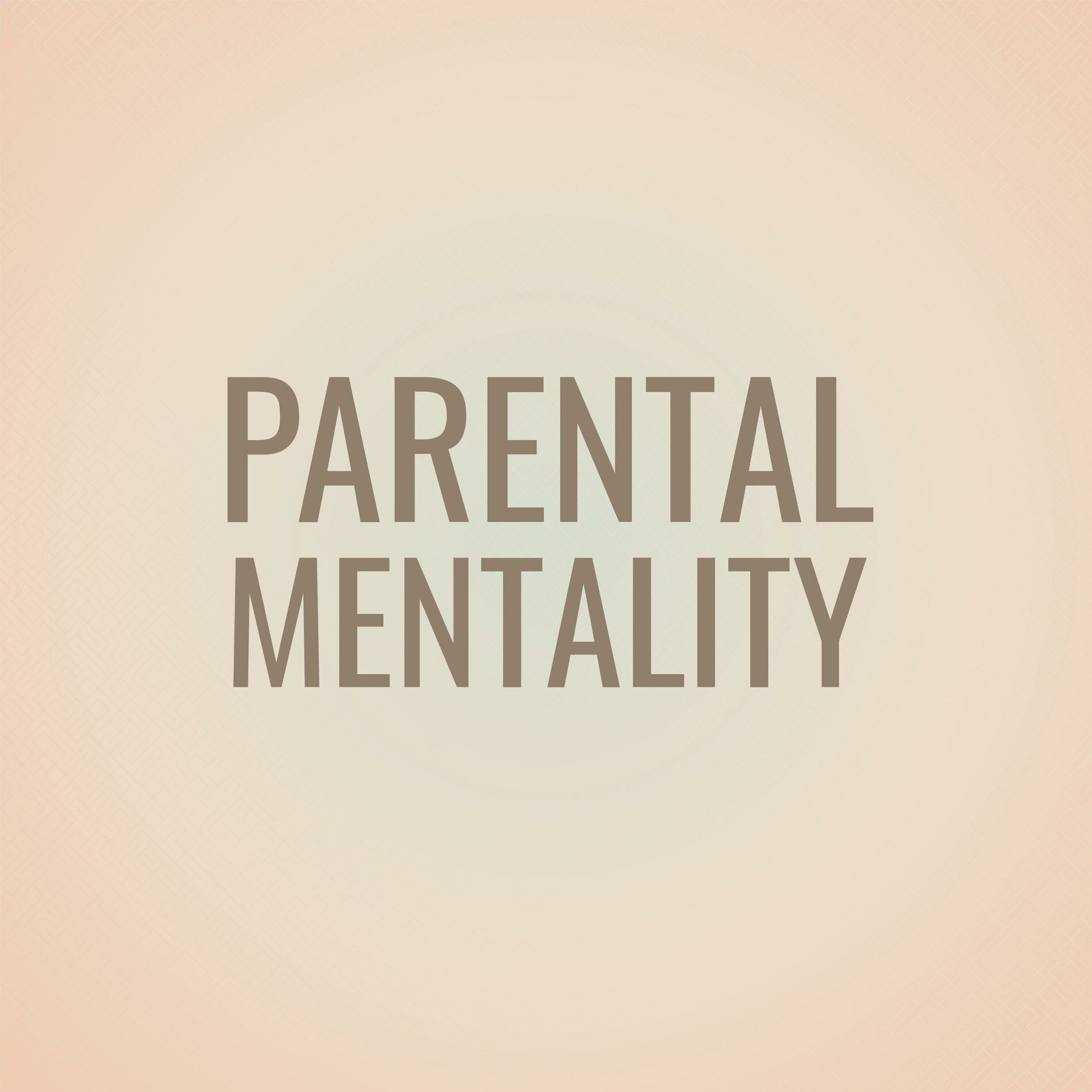 Album cover of Parental Mentality