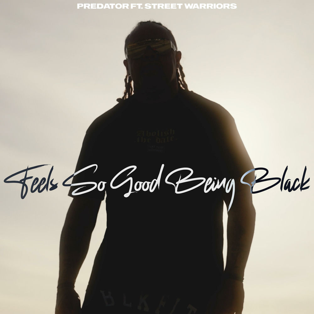 Album artwork for FEELS SO GOOD BEING BLACK by Street War
