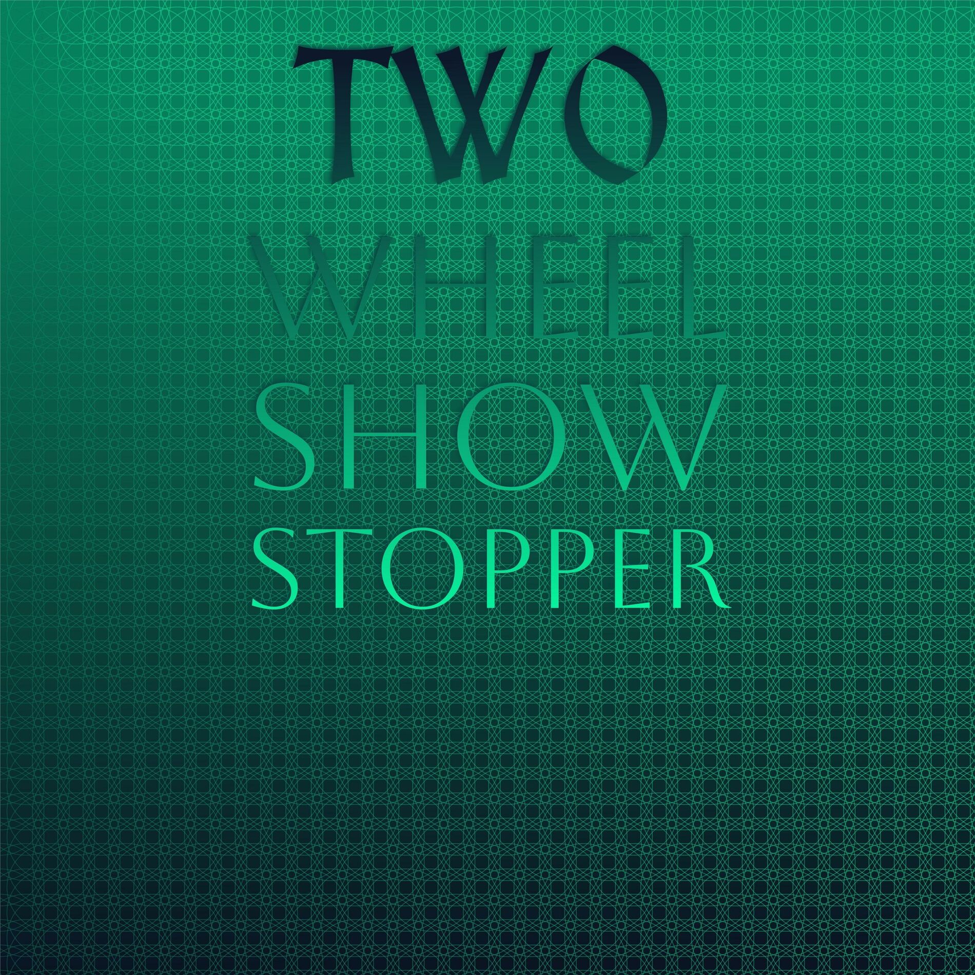 Album cover of Two Wheel Show Stopper