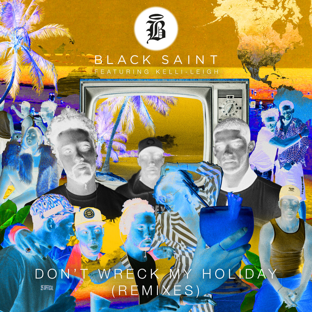 Picture of Don't Wreck My Holiday (feat. Kelli-Leigh) (Remixes)