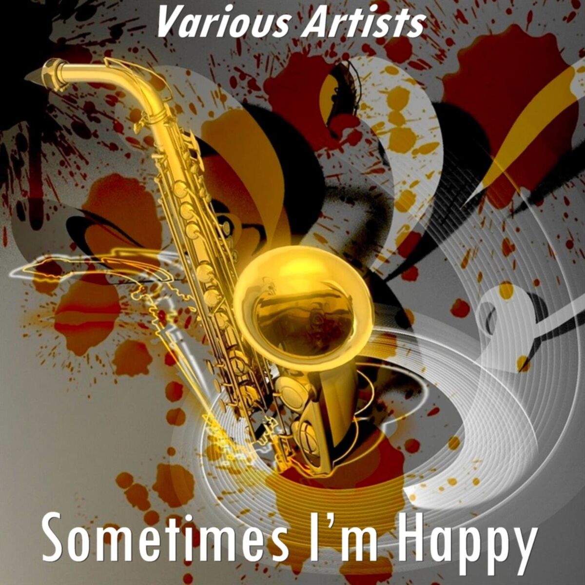 Album cover of Sometimes I’m Happy