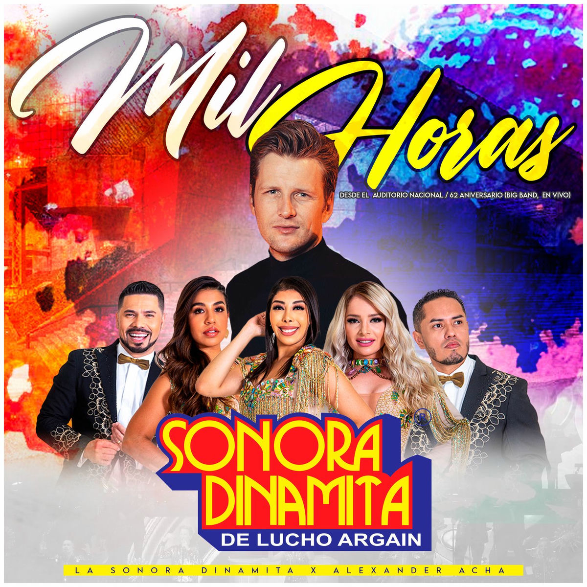 Album cover of Mil Horas Desde El Auditorio Nacional / 62 Aniversario (Big Band, En Vivo)
