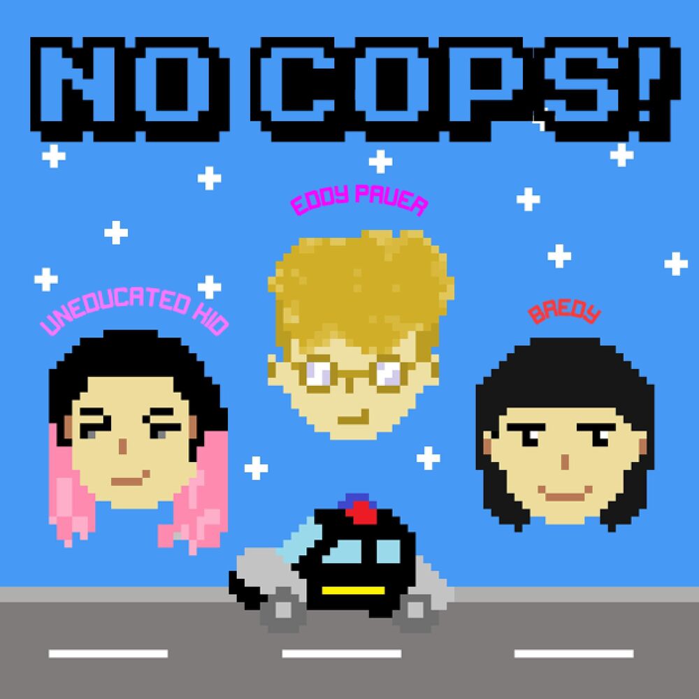 Picture of No Cops! (feat. Uneducated Kid & Bredy)