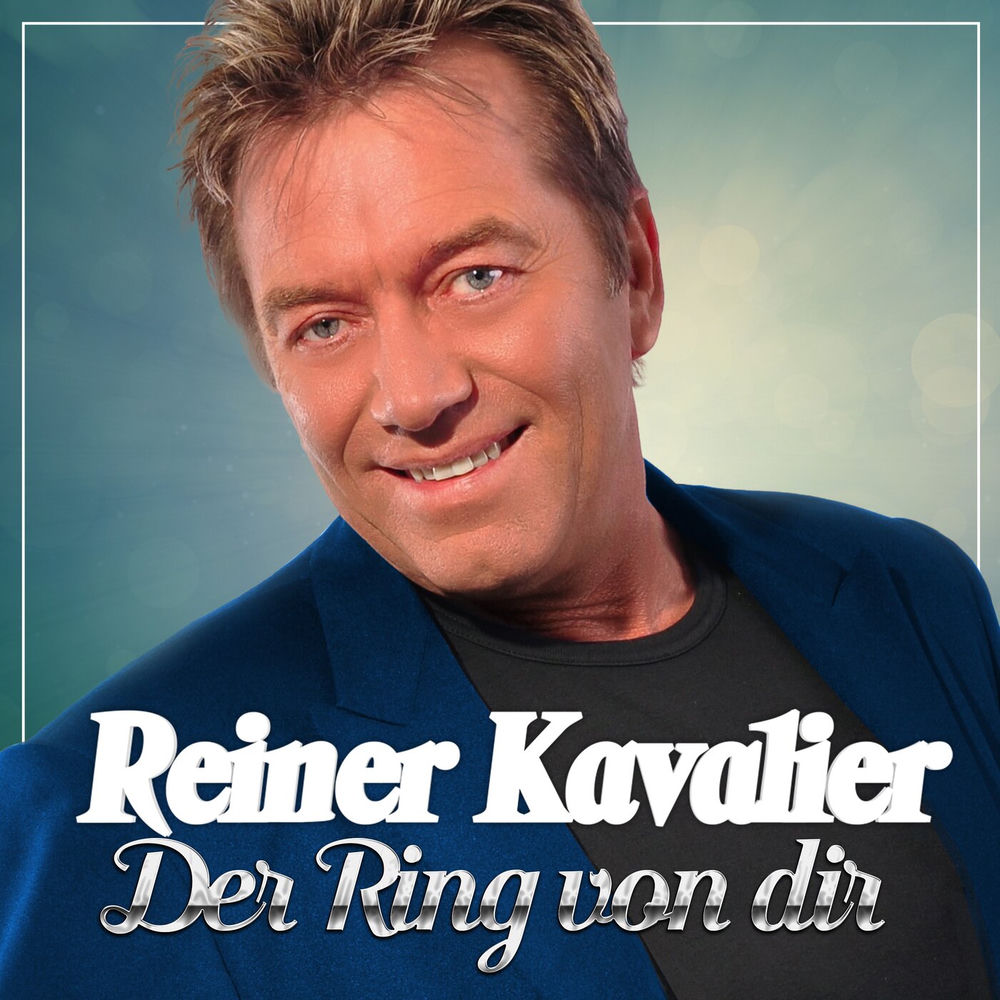 Cover Reiner Kavalier - Der Ring Von Dir