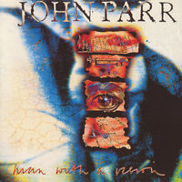 ★ジョン・パー　果てしなき暴走★JOHN PARR★馳浩テーマ曲収録★ ジョン・パー: アルバム、曲、コンサート | Deezer