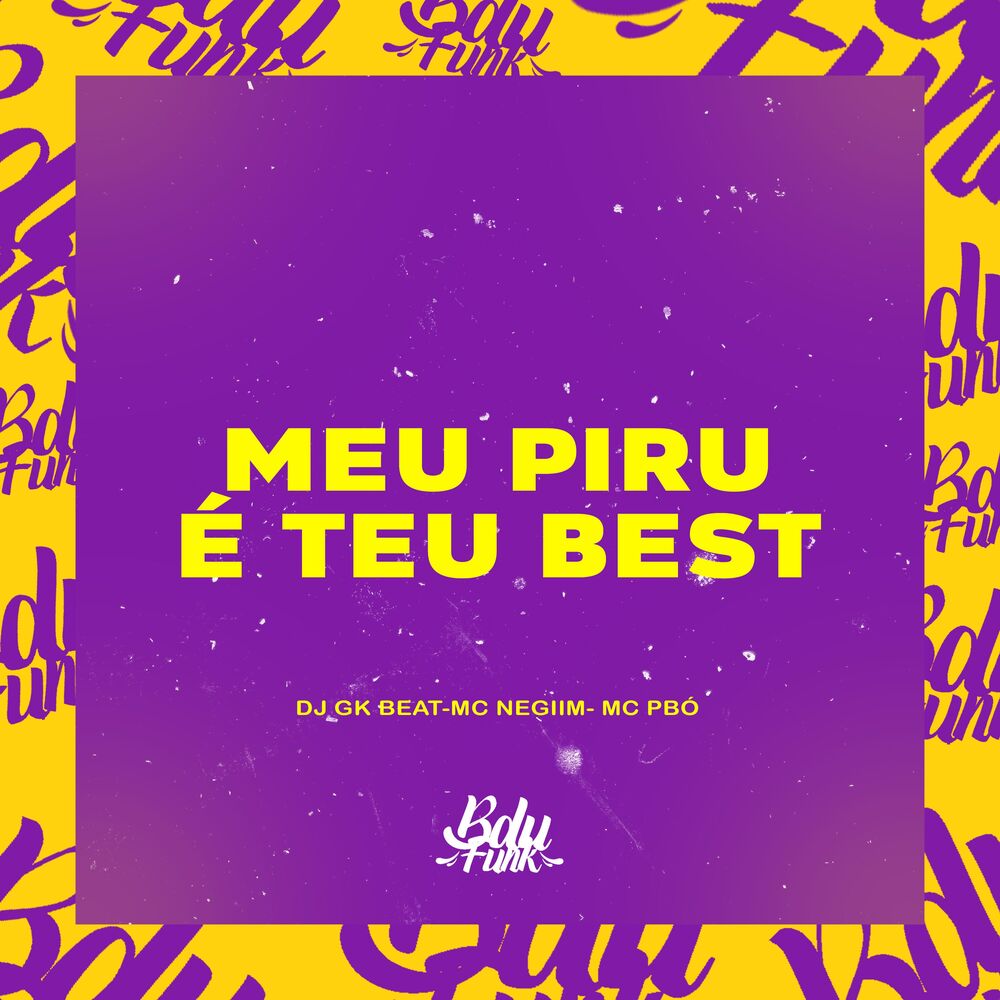 Picture of MEU PIRU É TEU BEST