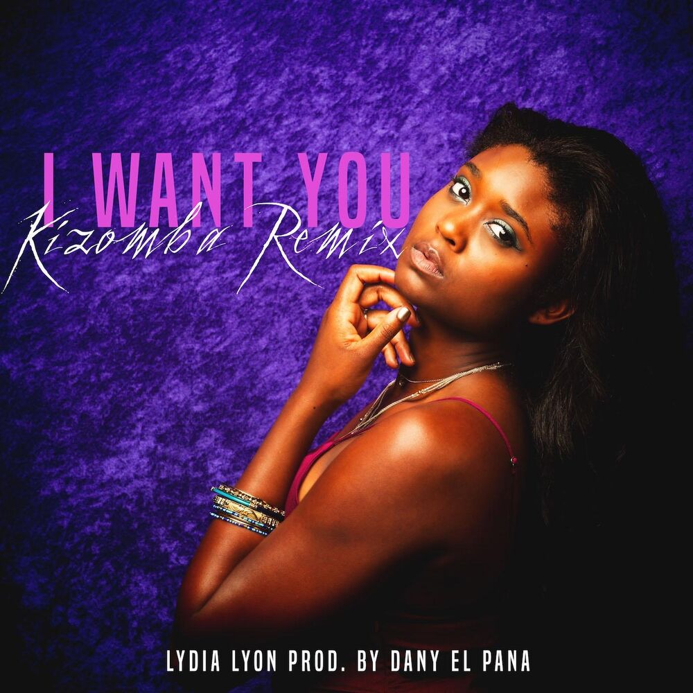 Picture of I Want You (Kizomba Remix)