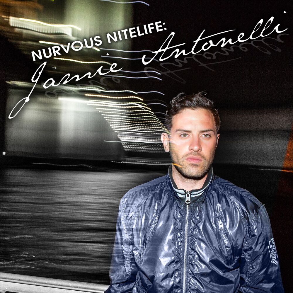 Picture of Nurvous Nitelife: Jamie Antonelli
