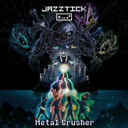 Cover of Metal Crusher (From "Undertale")