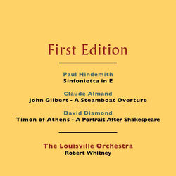 Cover of Paul Hindemith: Sinfonietta in E - Claude Almand: John Gilbert - A Steamboat Overture - David Diamond: Timon of Athens - A Portrai