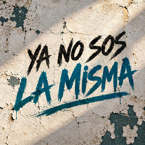 Ya no sos la misma