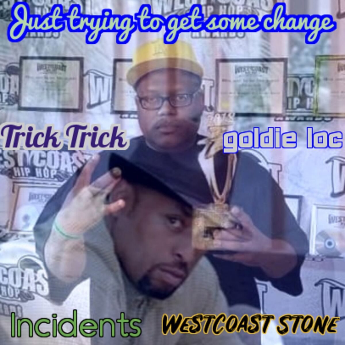 Album cover of Just Trying to Get Some Change