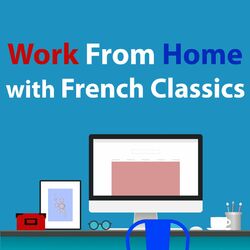 Cover of Work From Home With French Classics