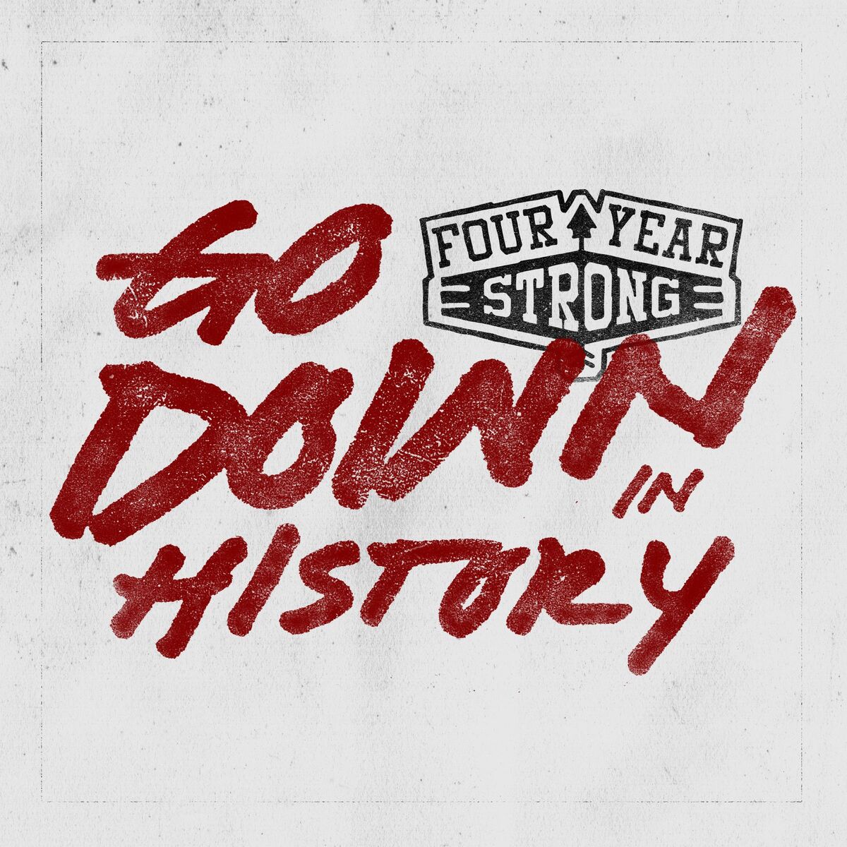 Album cover of Go Down in History