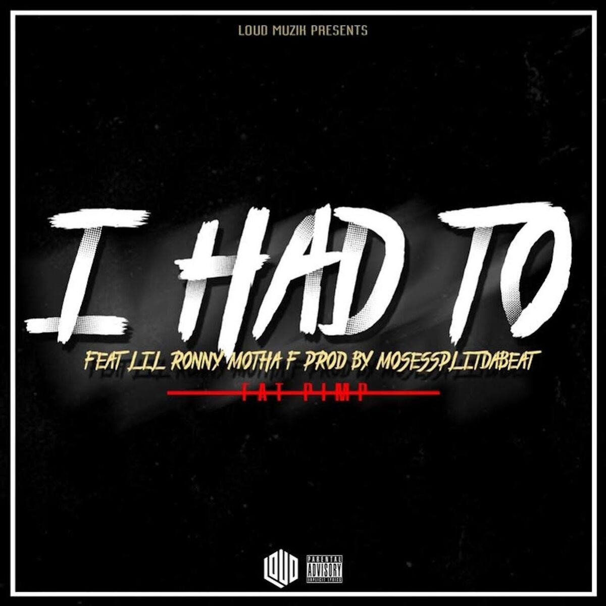 Album cover of I Had To (feat. Lil Ronny Mothaf)