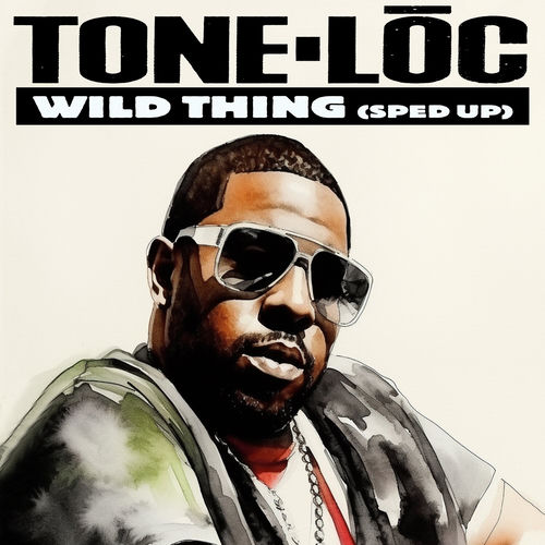 Tone-Loc - Wild Thing (Re-Recorded - Sped Up) | Deezer