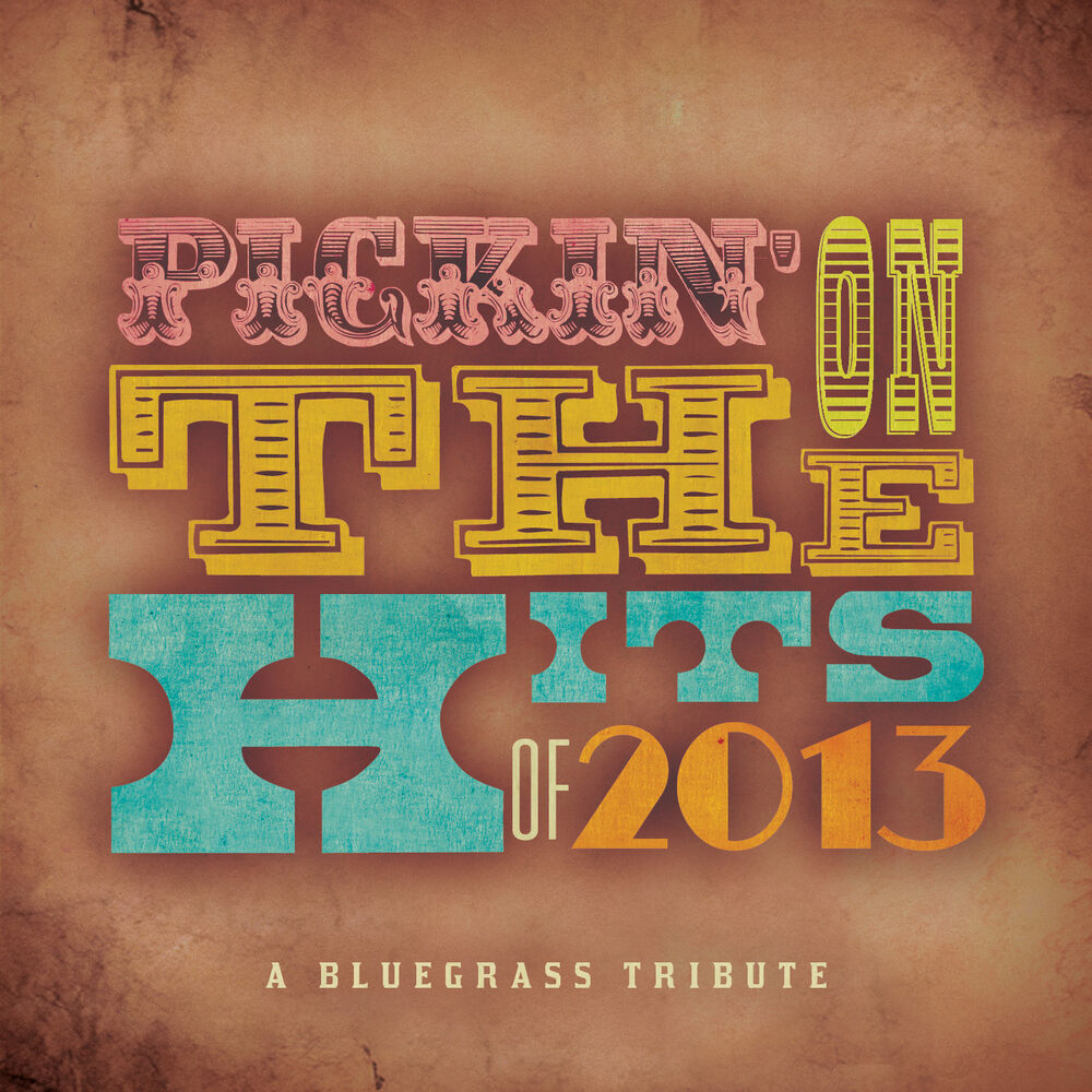 Picture of Pickin' on the Hits of 2013