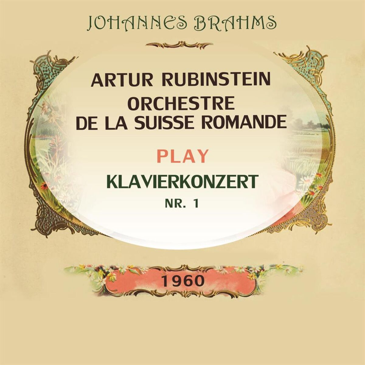 Album cover of Artur Rubinstein / Orchestre de la Suisse Romande play: Johannes Brahms: Klavierkonzert Nr. 1 (Live)