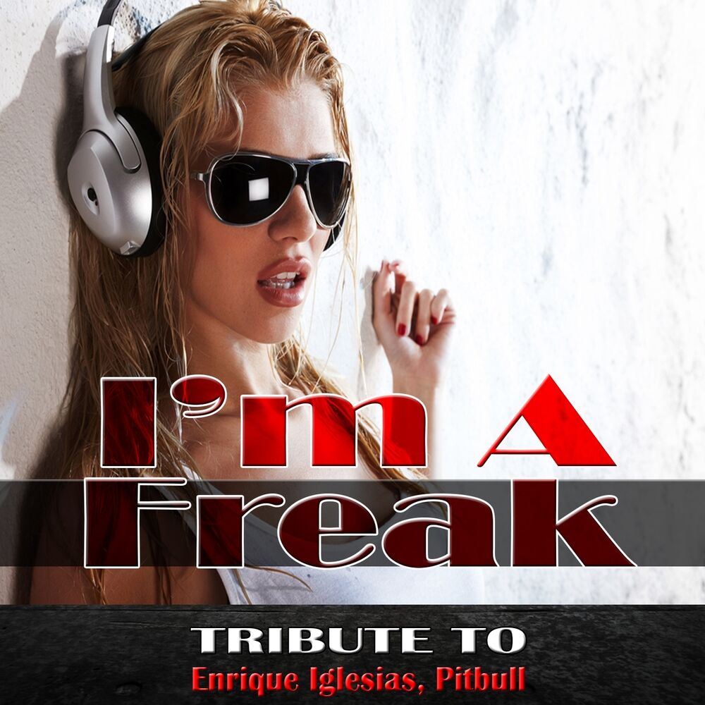 Picture of I'm a Freak: Tribute to Enrique Iglesias, Pitbull