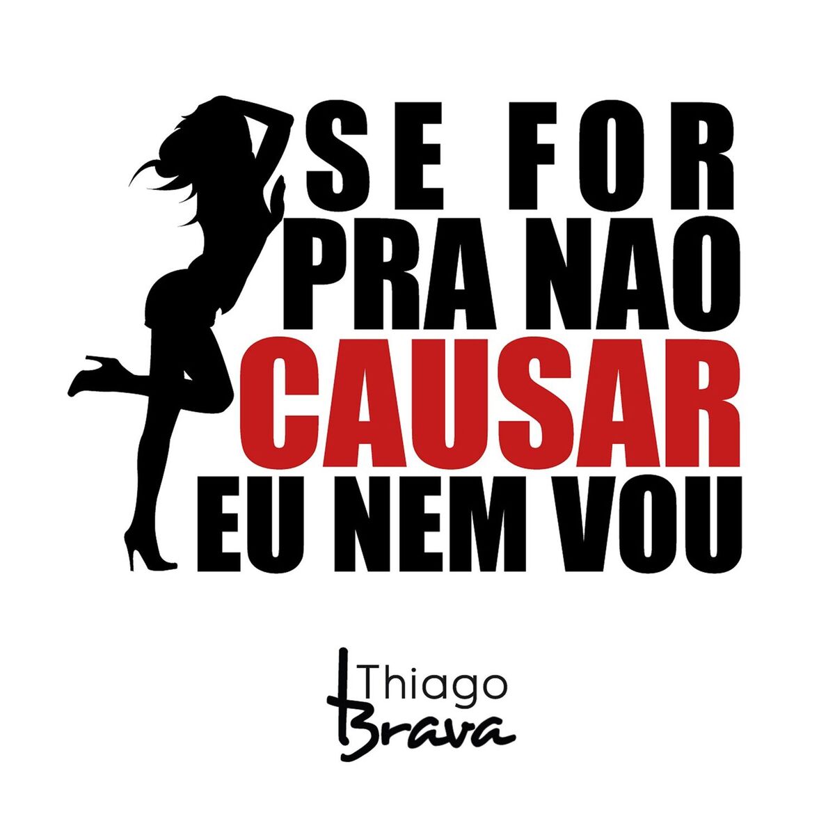 Album cover of Se For Pra Não Causar Eu Nem Vou