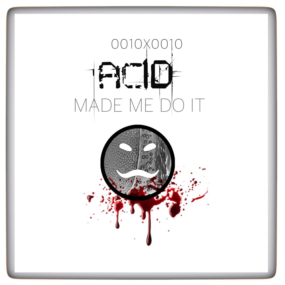 Picture of Acid Made Me Do It