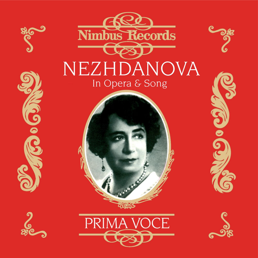 Picture of Nezhdanova in Opera and Song (Recorded 1906 - 1939)