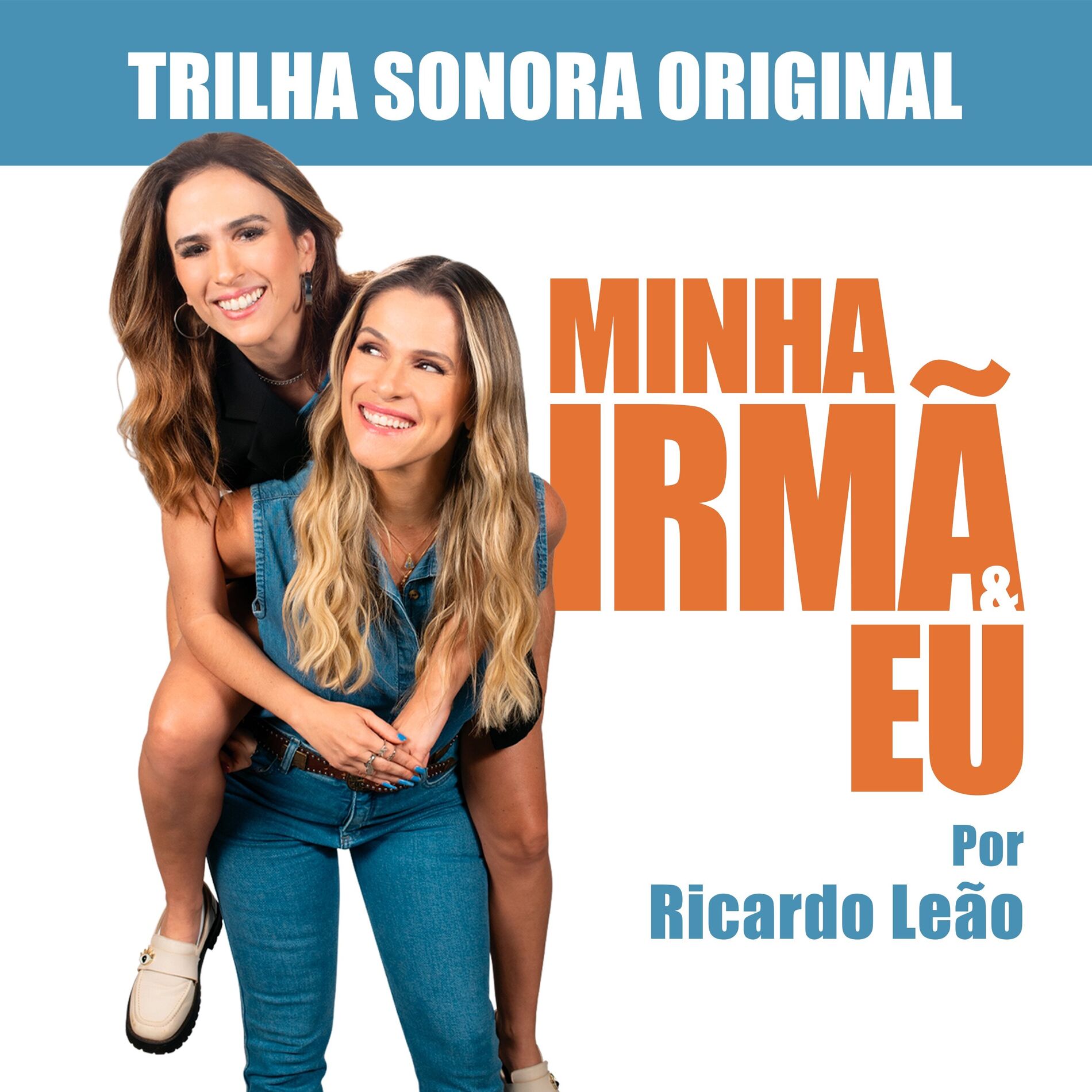 Album cover of Minha Irmã E Eu (Trilha Sonora Original do Filme Minha Irmã E Eu)