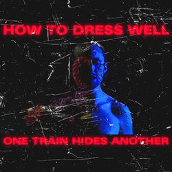 Cover of ONE TRAIN HIDES ANOTHER (The Anteroom Remixes)
